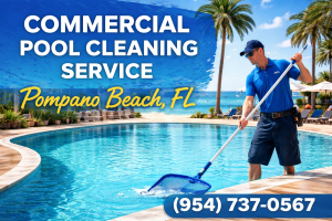 Pompano Beach Commercial Pool Cleaning Service